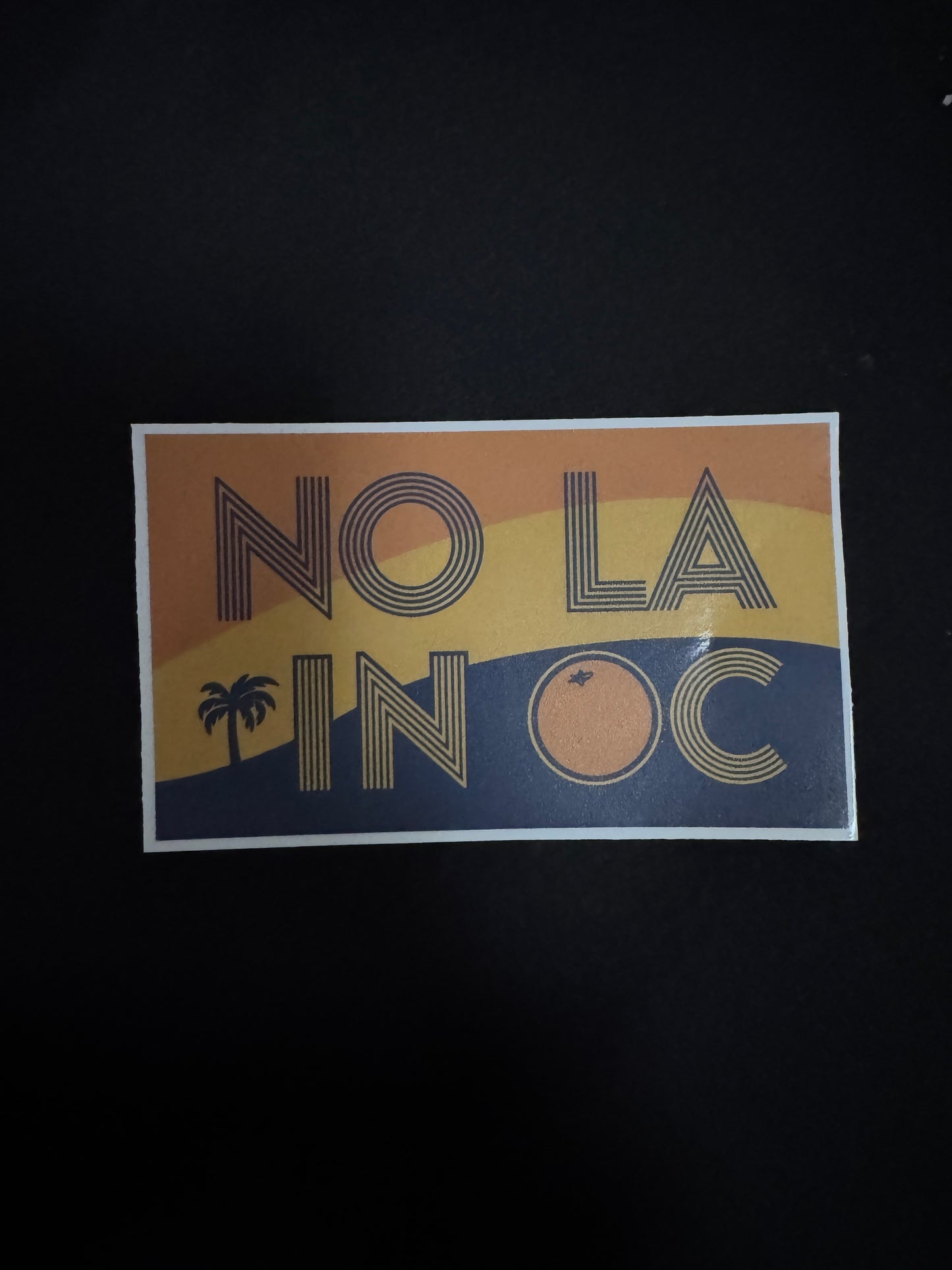 No LA in OC - Bumper/Laptop Sticker (2025)
